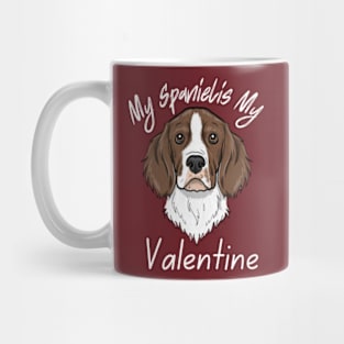 My Spaniel IS My Valentine Mug